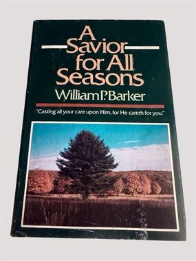 A Savior for All Seasons by William P. Barker - Dark Green Cover
